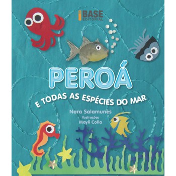 Peroá: E Todas As Espécies Do Mar