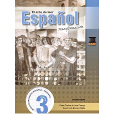 El Arte De Leer Español Vol 3: Transformación