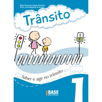 Trânsito Vol 1: Saber E Agir No Trânsito