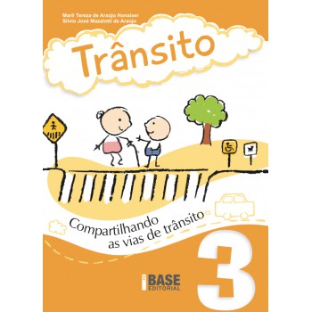 Trânsito Vol 3: Compartilhando As Vias De Trânsito