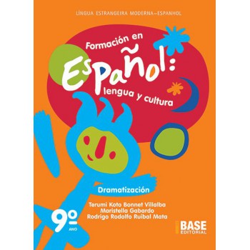 Formación En Español 9º Ano: Dramatización