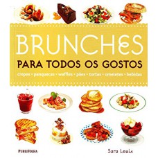 BRUNCHES PARA TODOS OS GOSTOS