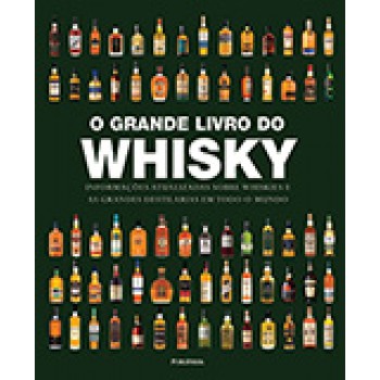 GRANDE LIVRO DO WHISKY, O