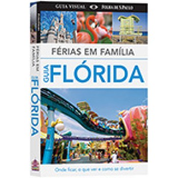 FERIAS EM FAMILIA - GUIA FLORIDA