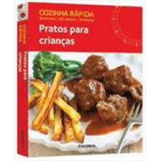 COZINHA RAPIDA: PRATOS PARA CRIANCAS