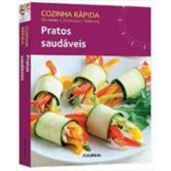 COZINHA RAPIDA: PRATOS SAUDAVEIS