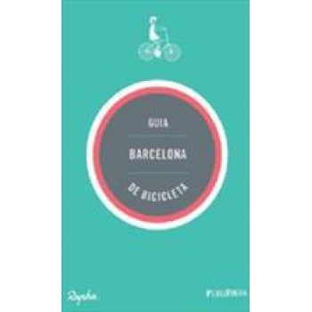 GUIA BARCELONA DE BICICLETA