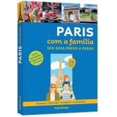 PARIS COM A FAMILIA - SEU GUIA PASSO A PASSO