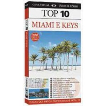 TOP 10 - MIAMI E KEYS