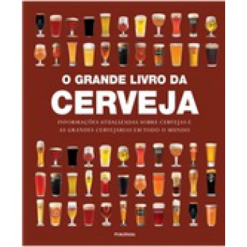 GRANDE LIVRO DA CERVEJA, O