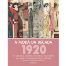 MODA DA DÉCADA: 1920, A