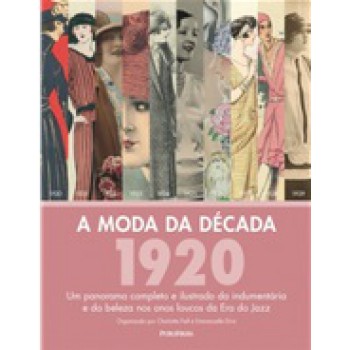 MODA DA DÉCADA: 1920, A