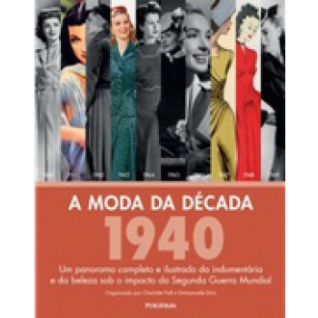 MODA DA DÉCADA: 1940, A