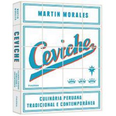 CEVICHE - CULINARIA PERUANA TRADICIONAL E CONTEMPORANEA