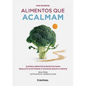 ALIMENTOS QUE ACALMAM