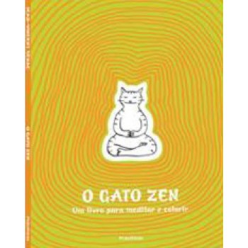 GATO ZEN-UM LIVRO PARA MEDITAR E COLORIR