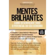 Mentes Brilhantes: Como Desenvolver O Todo O Potencial Do Seu Cérebro