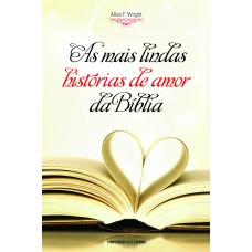 As Mais Lindas Histórias De Amor Da Bíblia