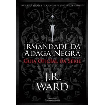 Irmandade Da Adaga Negra - Guia Oficial Da Série