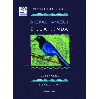 A Gralha-azul E Sua Lenda