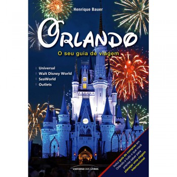 Orlando: O Seu Guia De Viagem