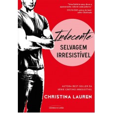 Indecente: Selvagem Irresistível