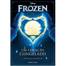 Frozen: Um Coração Congelado