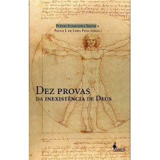 Dez Provas Da Inexistência De Deus