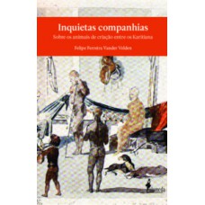 Inquietas Companhias: Sobre Os Animais De Criação Entre Os Karitiana