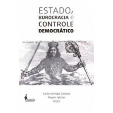 Estado, Burocracia E Controle Democrático