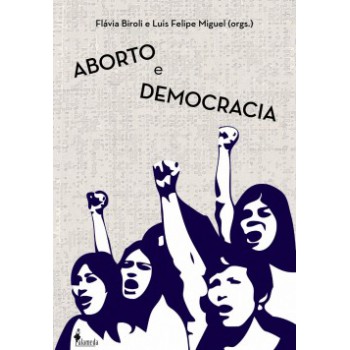 Aborto E Democracia