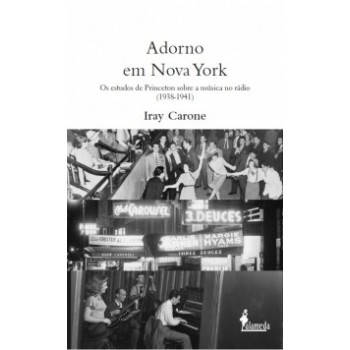 Adorno Em Nova York: Os Estudos De Princeton Sobre A Música No Rádio (1938-1941)