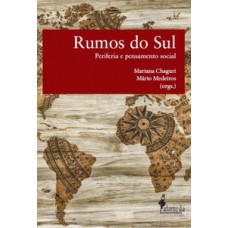 Rumos Do Sul: Periferia E Pensamento Social