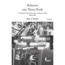 Adorno Em Nova York: Os Estudos De Princeton Sobre A Música No Rádio (1938-1941)