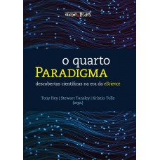 O Quarto Paradigma O Quarto Paradigma