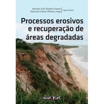 Processos Erosivos E Recuperação De áreas Degradadas
