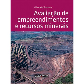 Avaliação De Empreendimentos E Recursos Minerais