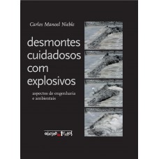 Desmontes Cuidadosos Com Explosivos