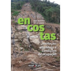 Encostas: Evolução, Equilíbrio E Condições De Ocupação