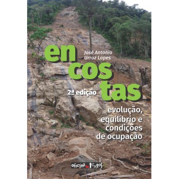 Encostas: Evolução, Equilíbrio E Condições De Ocupação
