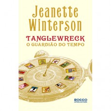 Tanglewreck. O Guardião Do Tempo