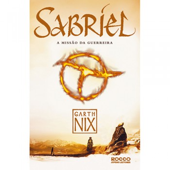 Sabriel - Missão Da Guerreira