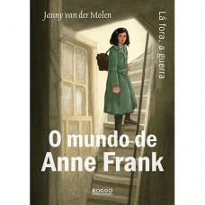 O Mundo De Anne Frank: Lá Fora, A Guerra