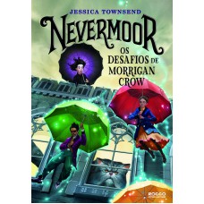 Nevermoor: Os Desafios De Morrigan Crow