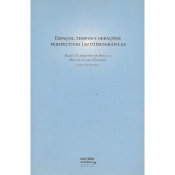 Espaços, Tempos E Gerações