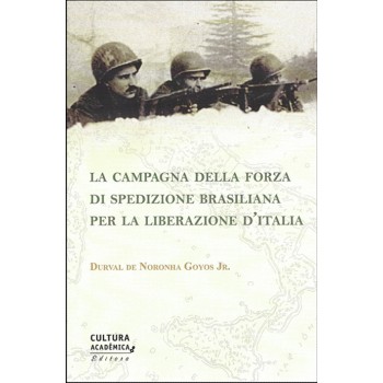La Campagna Della Forza Di Spedizione Brasiliana Per La Liberazione Ditalia
