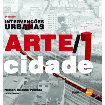 Intervenções Urbanas - Arte/cidade