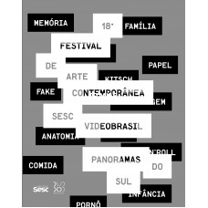 18º Festival Internacional De Arte Contemporânea Sesc_videobrasil: Panoramas Do Sul