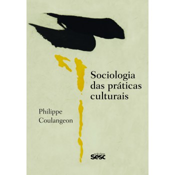 Sociologia Das Práticas Culturais