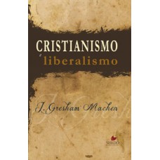 Cristianismo E Liberalismo